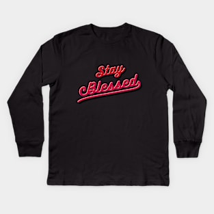 Stay Blessed Kids Long Sleeve T-Shirt